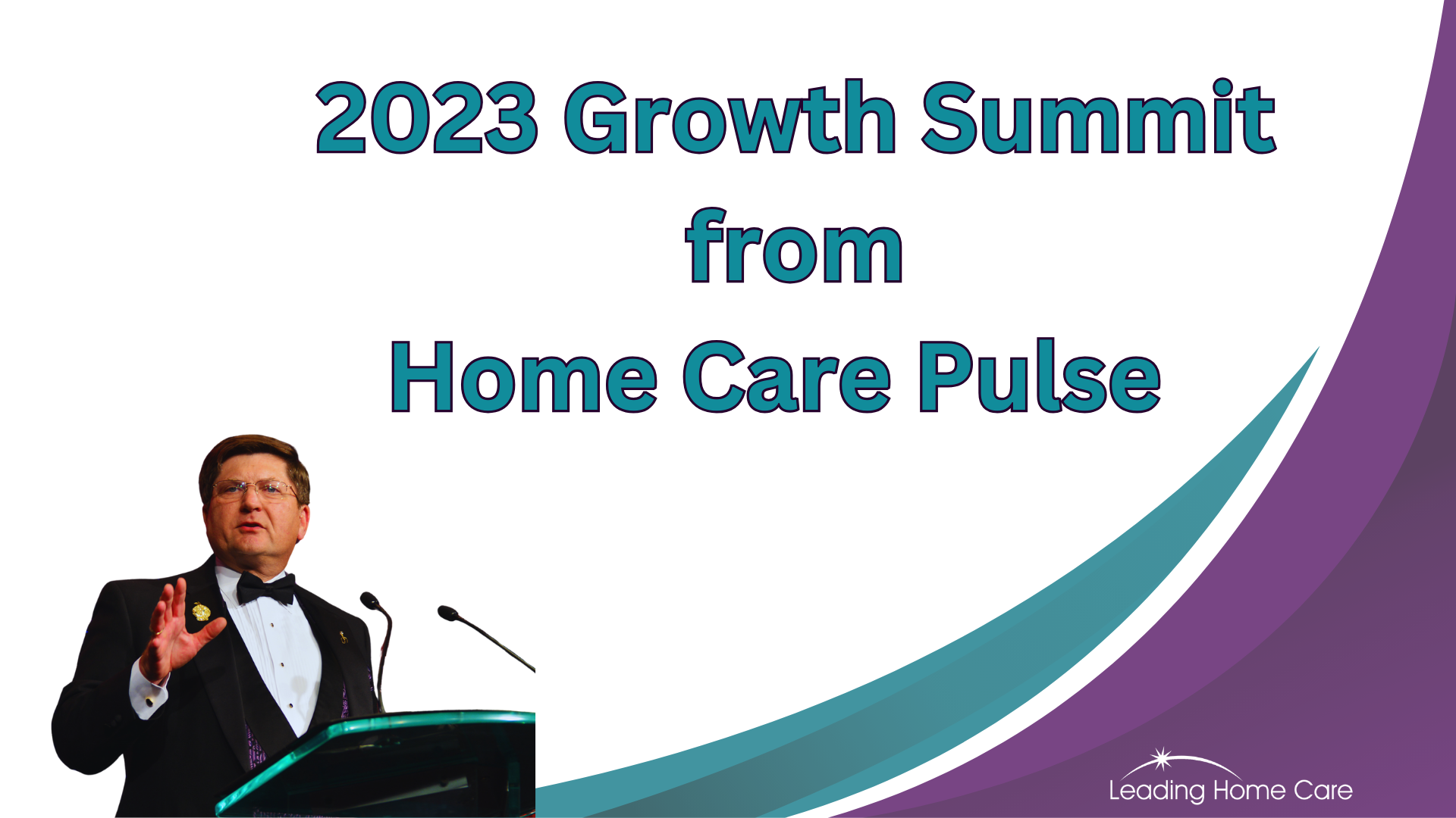 2023 Growth Summit from Home Care Pulse